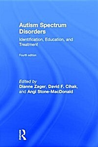 Autism Spectrum Disorders : Identification, Education, and Treatment (Hardcover, 4 ed)