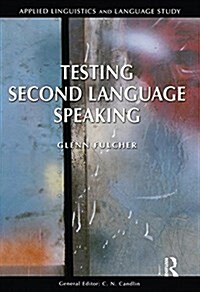 Testing Second Language Speaking (Hardcover)