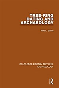 Tree-Ring Dating and Archaeology (Paperback)