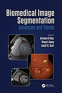 Biomedical Image Segmentation: Advances and Trends (Hardcover)