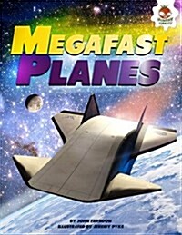 Mega Fast Planes (Paperback)