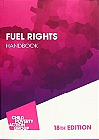 Fuel Rights Handbook (Paperback, 18 Revised edition)