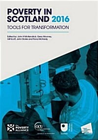 Poverty in Scotland : Tools and Targets for Transformation (Paperback)