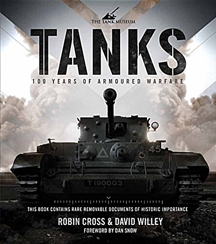 Tanks: 100 Years of Armoured Warfare (Hardcover)