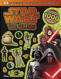 Star Wars Vile Villains Ultimate Sticker Collection (Paperback)