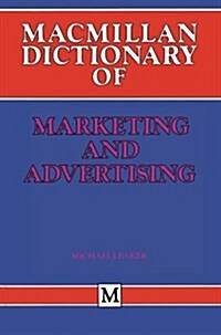 Macmillan Dictionary of Marketing and Advertising (Paperback)