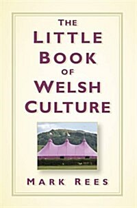 The Little Book of Welsh Culture (Hardcover)