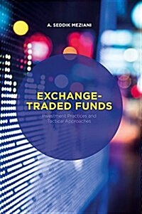 Exchange-Traded Funds : Investment Practices and Tactical Approaches (Hardcover, 1st ed. 2016)