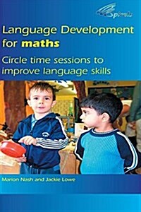 Language Development for Maths : Circle Time Sessions to Improve Communication Skills in Maths (Hardcover)