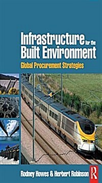 Infrastructure for the Built Environment: Global Procurement Strategies (Hardcover)