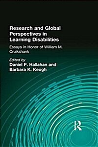 Research and Global Perspectives in Learning Disabilities : Essays in Honor of William M. Cruikshank (Paperback)