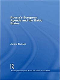 Russias European Agenda and the Baltic States (Paperback)