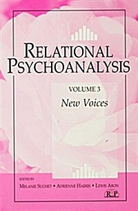 Relational Psychoanalysis, Volume 3 : New Voices (Hardcover)