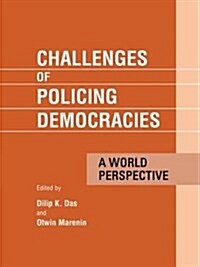 Challenges of Policing Democracies : A World Perspective (Paperback)