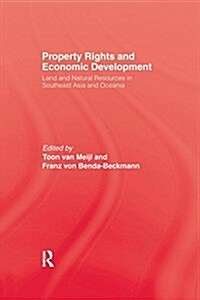 Property Rights and Economic Development: Land and Natural Resources in Southeast Asia and Oceania (Paperback)