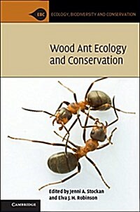 Wood Ant Ecology and Conservation (Hardcover)