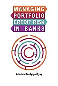Managing Portfolio Credit Risk in Banks (Hardcover)