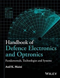 Handbook of Defence Electronics and Optronics: Fundamentals, Technologies and Systems (Hardcover)
