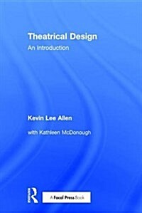 Theatrical Design : An Introduction (Hardcover)