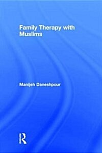 Family Therapy with Muslims (Hardcover)