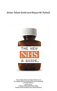 The New Nhs: A Guide (Hardcover)