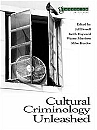 CULTURAL CRIMINOLOGY UNLEASHED (Hardcover)