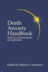 Death anxiety handbook : research, instrumentation, and application
