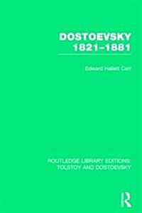 Dostoevsky 1821-1881 (Paperback)