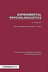 Experimental Psycholinguistics (Ple: Psycholinguistics): An Introduction (Paperback)