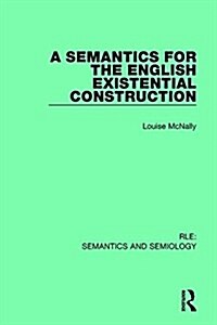 A Semantics for the English Existential Construction (Hardcover)