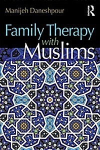 Family Therapy with Muslims (Paperback)