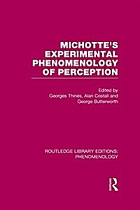 Michottes Experimental Phenomenology of Perception (Paperback)