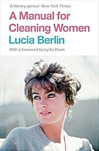 A Manual for Cleaning Women : Selected Stories (Paperback, Main Market Ed.)