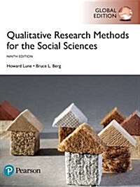 Qualitative Research Methods for the Social Sciences, Global Edition (Paperback, 9 ed)
