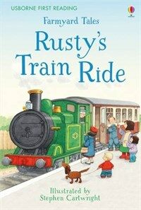 First Reading Farmyard Tales : Rusty's Train Ride (Hardcover)