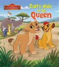 Disney Junior the Lion Guard Can't Wait to be Queen (Paperback)
