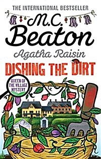 Agatha Raisin: Dishing the Dirt (Paperback)