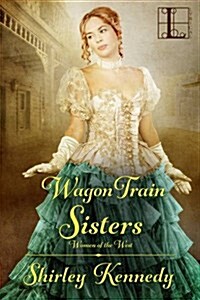 Wagon Train Sisters (Paperback)
