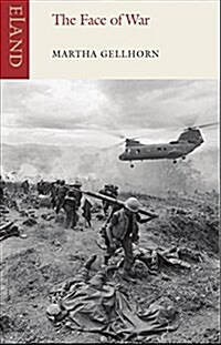 The Face of War : Writings from the Frontline,1937-1985 (Paperback)