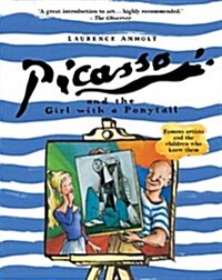 Picasso and the Girl with a Ponytail (Paperback)