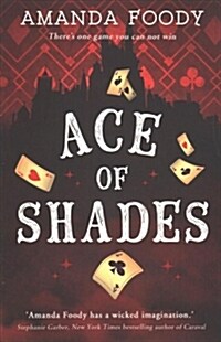 Ace Of Shades (Paperback)