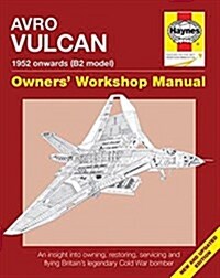 Avro Vulcan Owners Workshop Manual (Hardcover, New edition)