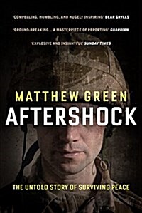 Aftershock : Fighting War, Surviving Trauma and Finding Peace (Paperback)