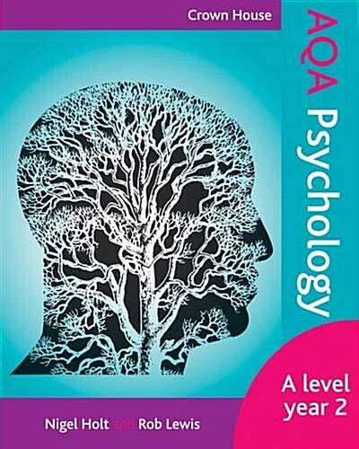 Crown House AQA Psychology: A Level Year 2 (Paperback)