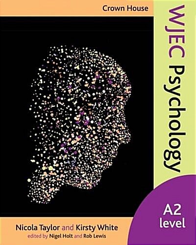 Crown House WJEC Psychology : A2 Level (Paperback)