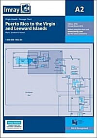 Imray Chart A2 : Puerto Rico to the Virgin and Leeward Islands (Paperback, New ed)