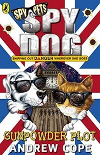 Spy Dog: The Gunpowder Plot (Paperback)