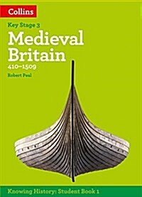KS3 History Medieval Britain (410-1509) (Paperback)