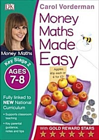 Money Maths Made Easy: Beginner, Ages 7-8 (Key Stage 2) : Supports the National Curriculum, Maths Exercise Book (Paperback)