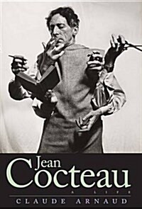 Jean Cocteau: A Life (Hardcover)